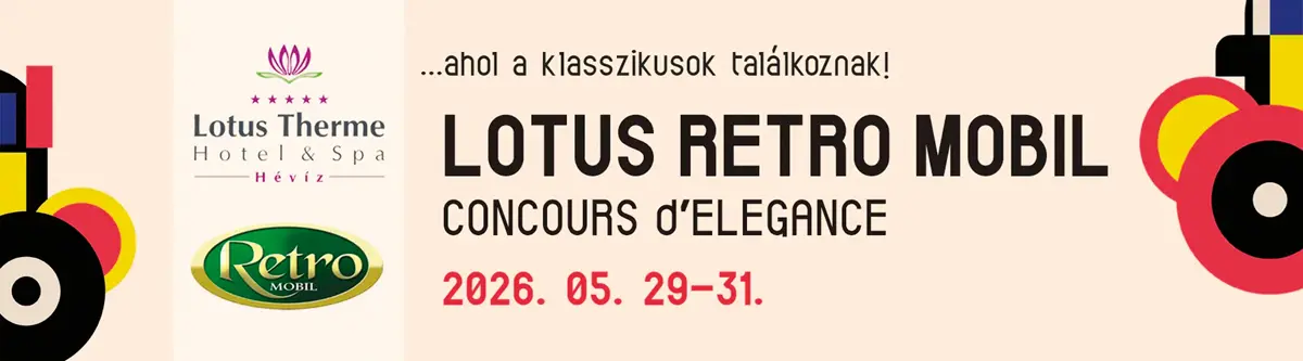 Lotus Retro Mobil Concours d’Elegance 2026. május 29–31., Hévíz